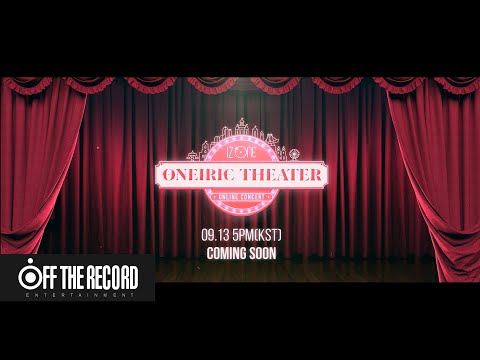 IZ*ONE ONLINE CONCERT [ONEIRIC THEATER] TRAILER