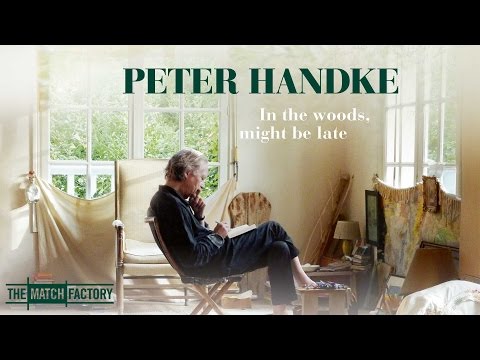 Peter Handke: In the Woods, Might be Late (2016) | Trailer | Peter Handke | Amina Handke