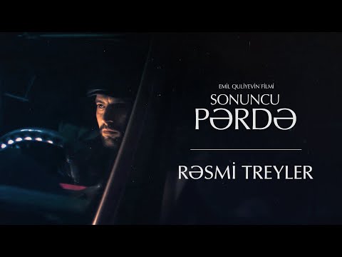 "Sonuncu Pərdə" - Treyler
