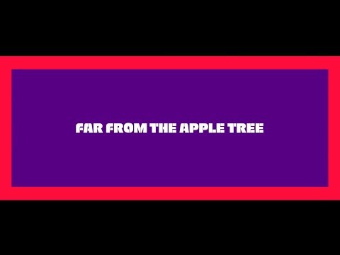 Far From the Apple Tree - Trailer