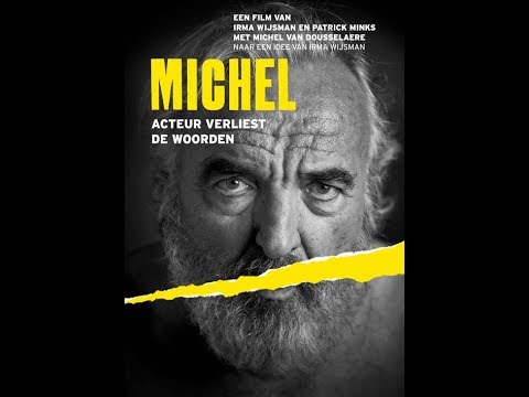 TRAILER 'Michel, acteur verliest de woorden' [NL]