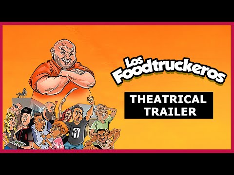 Los Foodtruckeros - Theatrical Trailer - Comedia - 2022