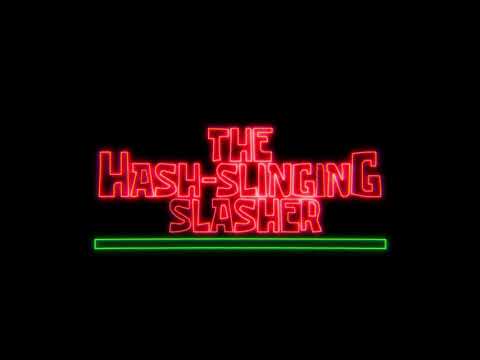 The Hash-Slinging Slasher (Official Trailer)