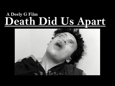 SHORT FILM Death Did Us Apart