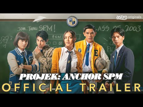 Projek Anchor SPM - Official Trailer [HD]