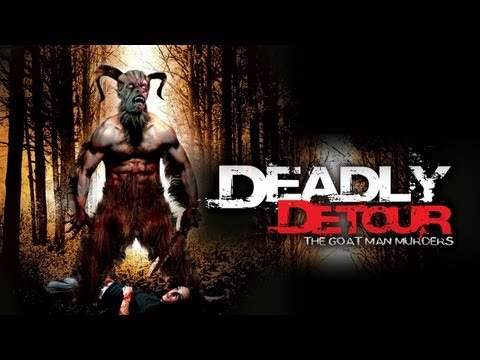 Deadly Detour: The Goat Man Murders - An Abomination of Nature and Science!!!