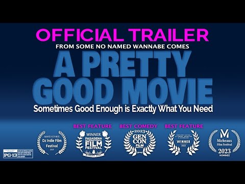 A Pretty Good Movie - Official Trailer