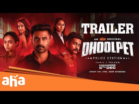 Dhoolpet Police Station Trailer | Ashwin Kumar | Guru Lakshman | An aha Original Series | From DEC 5