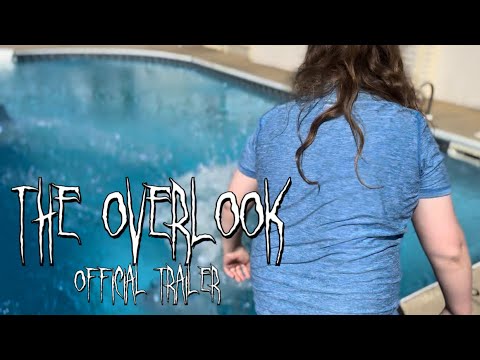 THE OVERLOOK | OFFICIAL TRAILER
