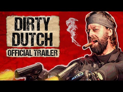 DIRTY DUTCH Trailer 2 | Comedy Mockumentary