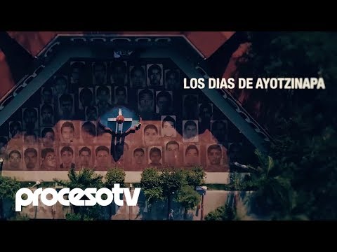 Los días de Ayotzinapa | Trailer