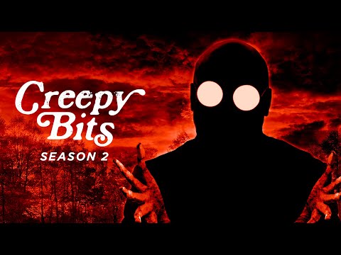 Creepy Bits Season 2 Trailer