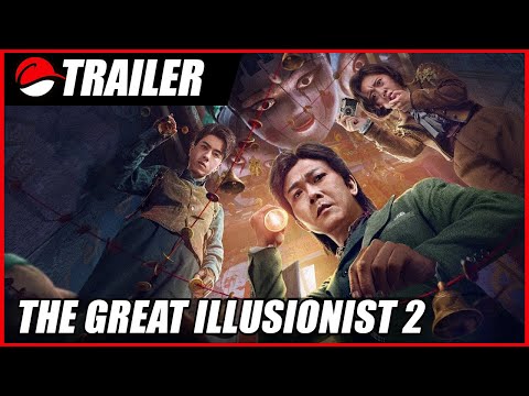 The Great Illusionist 2 (2022) Trailer