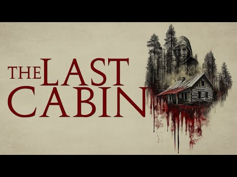 The Last Cabin | Official Trailer | Horror Brains