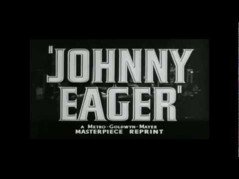 Johnny Eager 1941 Trailer