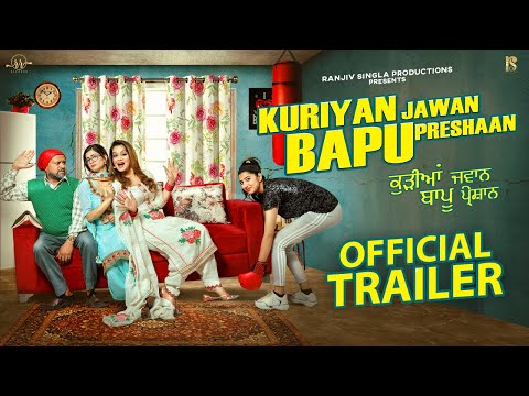 Kuriyan Jawan Bapu Preshaan (Official Trailer) | Karamjit Anmol | Latest Punjabi Movie 2021
