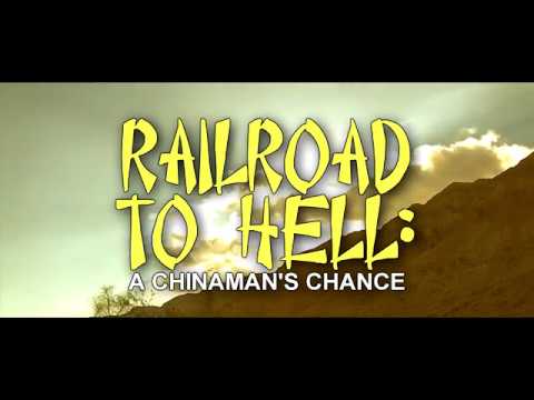 Railroad To Hell: A Chinaman's Chance (Theatrical Trailer) 2018