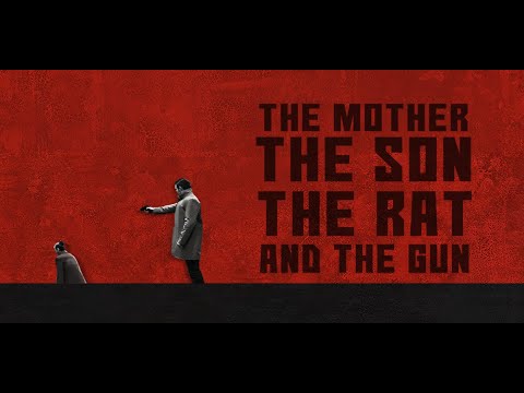 MOTHER, THE SON, THE RAT AND THE GUN, THE (NO)