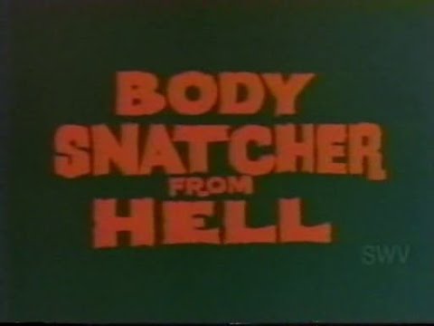 "Body Snatcher from Hell" U.S. theatrical trailer