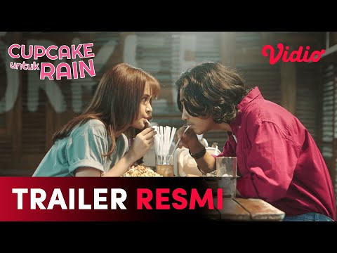 Trailer Resmi | Cupcake Untuk Rain | Michelle Ziudith, Abidzar Al-Ghifari, Farhan Rasyid