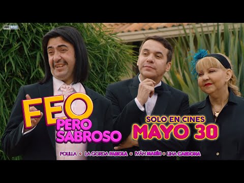 Feo Pero Sabroso -  Tráiler Oficial