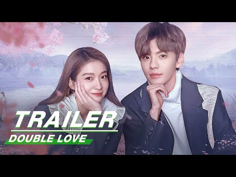 Final Trailer: Sophie Zhang × Bevan Act Out Romantic Love | Double Love | 墨白 | iQIYI