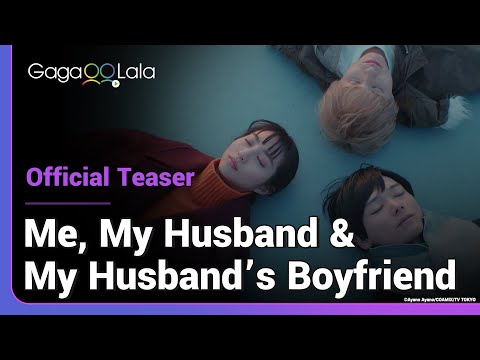 Me, My Husband & My Husband's Boyfriend | Official Teaser | And the guy used to be my student...