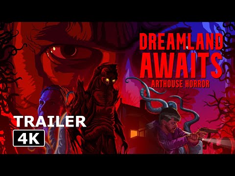Dreamland Awaits - Feature Trailer - Arthouse Horror 2025