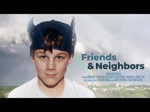 Friends & Neighbors Documentary Trailer