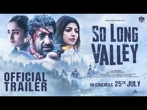 SO LONG VALLEY - OFFICIAL TRAILER | TRIDHA C | VIKRAM K | AKANKSHA P | MAN SING | MOHSIN K | 25 JULY