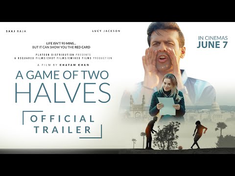 A Game of Two Halves | Official Trailer | UK Release 7June | Saaj Raja, Nikkita Chadha, Lucy Jackson