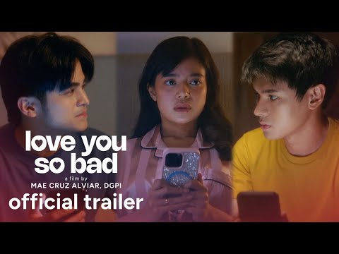 'Love You So Bad' Official Trailer | Will Ashley, Dustin Yu, Bianca de Vera
