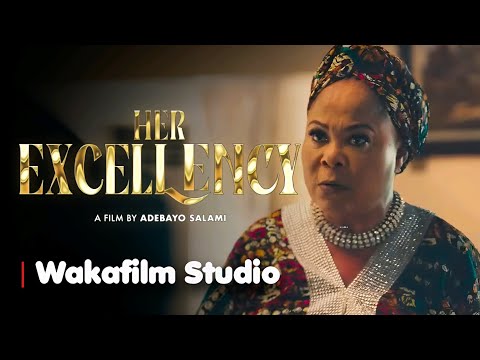 Her Excellency - New Nollywood Movie (2025) | Full Movie Trailer
