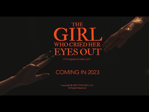 The Girl Who Cried Her Eyes Out | Teaser Trailer 2023