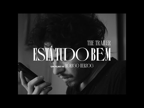 Está Tudo Bem The Trailer