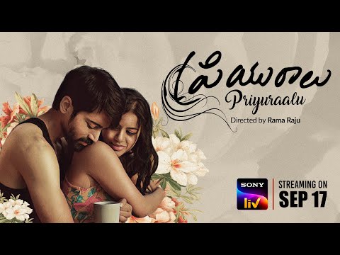Priyuraalu | Official Trailer – Telugu Movie | SonyLIV | Streaming on September 17