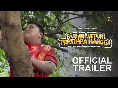 Sudah Jatuh Tertimpa Mangga | Official Trailer HD | Kala Cerah Pictures