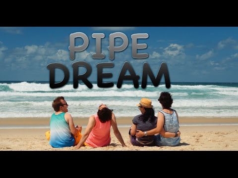 Pipe Dream - Trailer