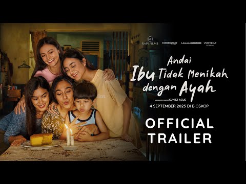 Andai Ibu Tidak Menikah dengan Ayah Official Trailer