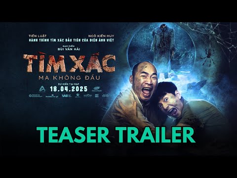 TÌM XÁC: MA KHÔNG ĐẦU | TEASER TRAILER | KC: 18.04.2025
