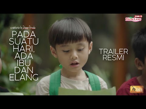 PADA SUATU HARI, ADA IBU DAN ELANG - Trailer Resmi Miniseri [Mulai 30 Juli 2022]