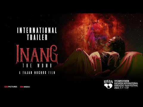 📢 "INANG (THE WOMB)" INTERNATIONAL TRAILER AT BIFAN 2022