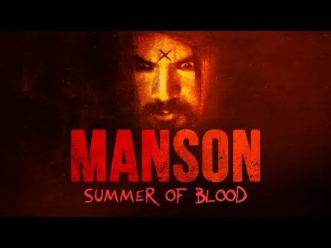 Manson: Summer Of Blood TRAILER