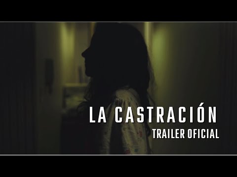 La castración - Trailer HD