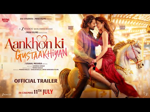 Aankhon Ki Gustaakhiyan Official Trailer | Vikrant M | Shanaya K | Vishal M | In Cinemas 11th July