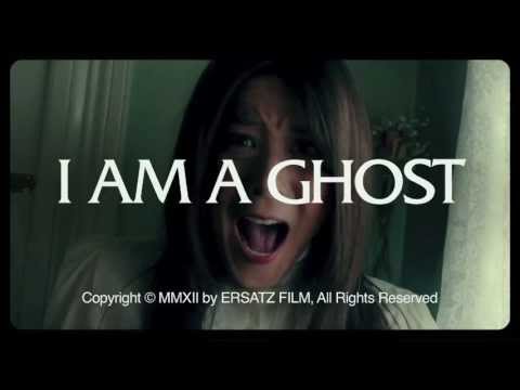 I am a Ghost - Trailer