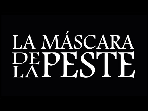 La Mascara de la Peste / Trailer #1