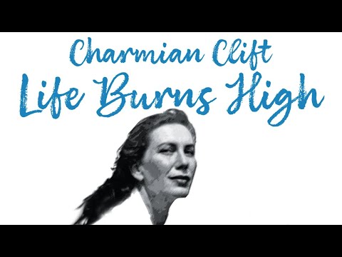 Charmian Clift - Life Burns High Trailer