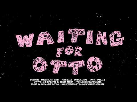 Waiting for Otto OFFICIAL TRAILER