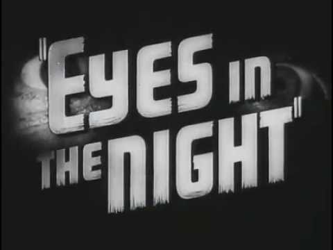 "Eyes In The Night" (1942) Movie Trailer